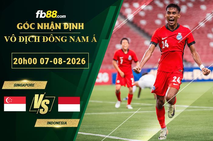 fb88-bang-keo-tran-dau-Singapore-vs-Indonesia-07-08-2026