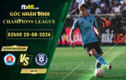 fb88-soi-keo-tran-dau-Slovan-Bratislava-vs-Celje-20-08-2026
