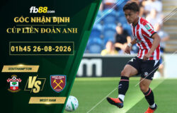 fb88-soi-keo-tran-dau-Southampton-vs-West-Ham-26-08-2026