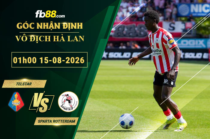 fb88-soi-keo-tran-dau-Telstar-vs-Sparta-Rotterdam-15-08-2026
