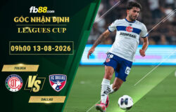 fb88-soi-keo-tran-dau-Toluca-vs-Dallas-13-08-2026