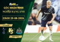 fb88-bang-keo-tran-dau-Tottenham-vs-Newcastle-29-08-2026
