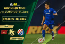 fb88-soi-keo-tran-dau-Viking-vs-Dinamo-Zagreb-27-08-2026