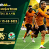 fb88-bang-keo-tran-dau-Wolves-Blackburn-15-08-2026