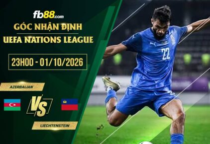 fb88-soi kèo Azerbaijan vs Liechtenstein