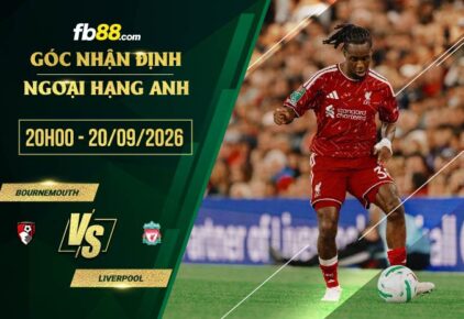 fb88-soi kèo Bournemouth vs Liverpool