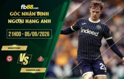 fb88-soi kèo Brentford vs Sunderland