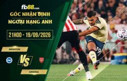 fb88-soi kèo Brighton vs Arsenal
