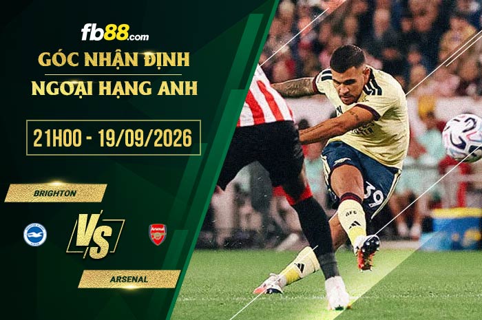 fb88-soi kèo Brighton vs Arsenal
