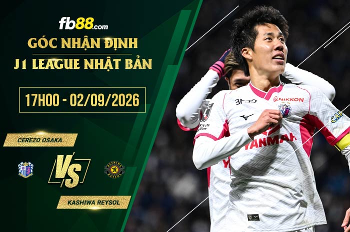 fb88-soi kèo Cerezo Osaka vs Kashiwa Reysol