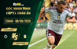 fb88-soi kèo Club Brugge vs Aston Villa