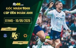 fb88-soi kèo Everton vs Wolves