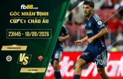 fb88-soi kèo Fenerbahce vs AS Roma