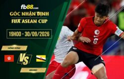 fb88-soi kèo Hong Kong vs Brunei