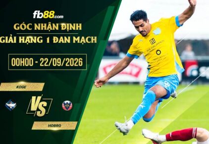 fb88-soi kèo Koge vs Hobro