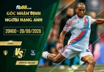 fb88-soi kèo Leeds vs Crystal Palace