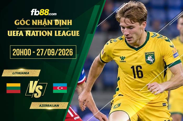 fb88-soi kèo Lithuania vs Azerbaijan