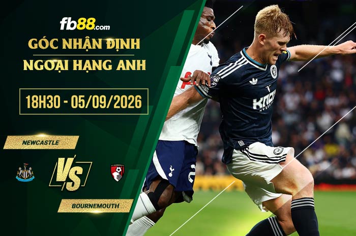 fb88-soi kèo Newcastle vs Bournemouth
