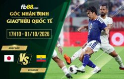 fb88-soi kèo Nhật Bản vs Ecuador