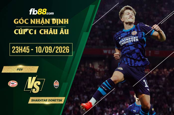 fb88-soi kèo PSV vs Shakhtar Donetsk