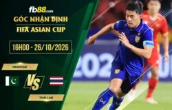 fb88-soi kèo Pakistan vs Thái Lan