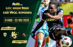 fb88-soi kèo Petrolul Ploiesti vs Csikszereda