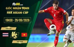 fb88-soi kèo Thái Lan vs Việt Nam