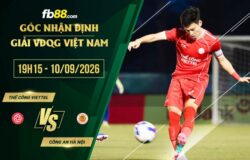 fb88-soi kèo Thể Công Viettel vs Công an Hà Nội