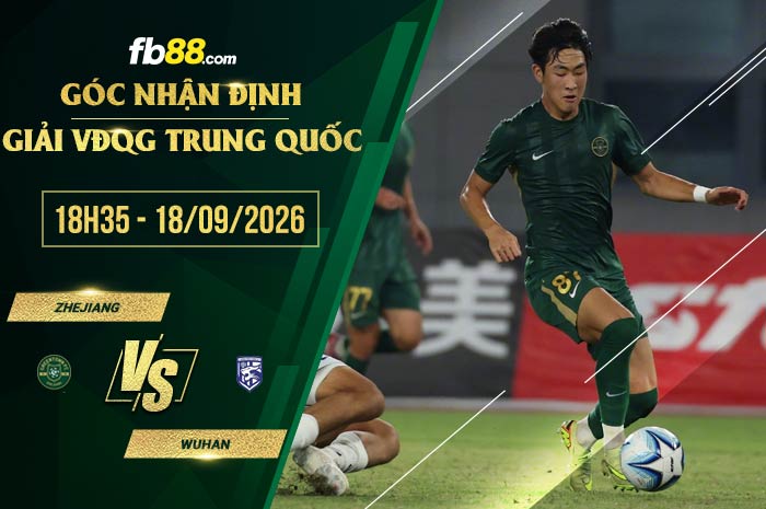 fb88-soi kèo Zhejiang vs Wuhan