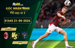fb88-soi-keo-tran-dau-AC-Milan-vs-Lecce-21-09-2026