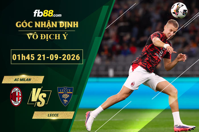 fb88-soi-keo-tran-dau-AC-Milan-vs-Lecce-21-09-2026