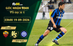 fb88-soi-keo-tran-dau-AS-Roma-vs-Inter-Milan-19-09-2026