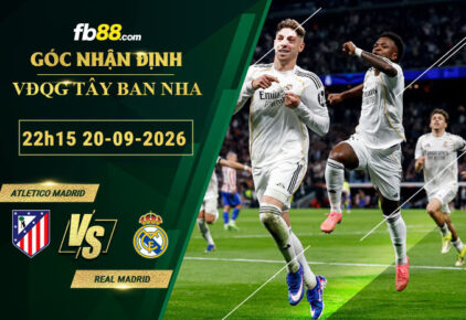 fb88-soi-keo-tran-dau-Atletico-Madrid-vs-Real-Madrid-20-09-2026
