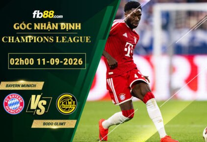 fb88-bang-keo-tran-dau-Bayern-Munich-vs-Bodo-Glimt-11-09-2026