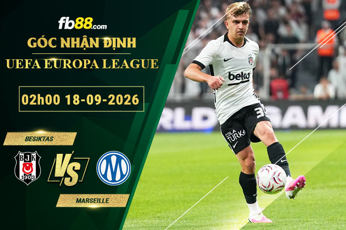 fb88-soi-keo-tran-dau-Besiktas-vs-Marseille-18-09-2026