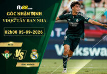 fb88-soi-keo-tran-dau-Betis-vs-Real-Madrid-05-09-2026