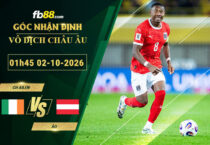 fb88-soi-keo-tran-dau-CH-Ailen-vs-Áo-02-10-2026