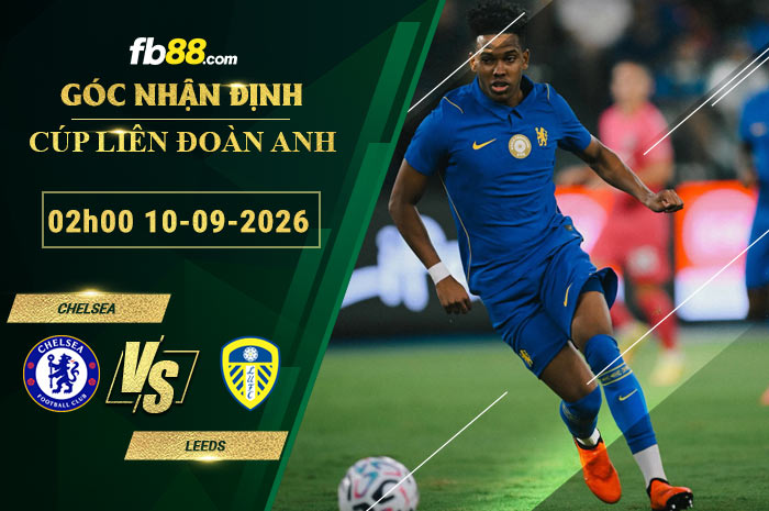 fb88-bang-keo-tran-dau-Chelsea-vs-Leeds-10fb88-bang-keo-tran-dau-Chelsea-vs-Leeds-10-09-2026