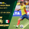 fb88-soi-keo-tran-dau-Colombia-vs-Mexico-27-09-2026