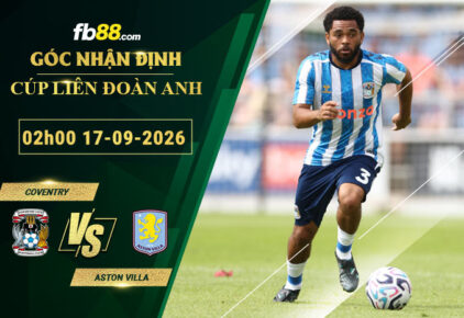fb88-soi-keo-tran-dau-Coventry-vs-Aston-Villa-17-09-2026