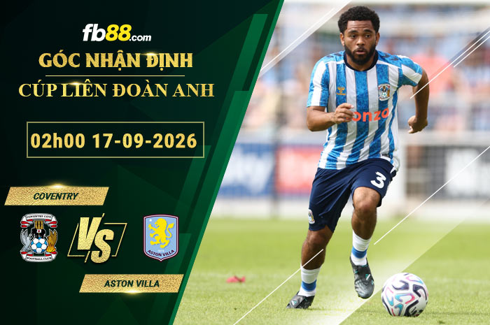 fb88-soi-keo-tran-dau-Coventry-vs-Aston-Villa-17-09-2026
