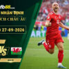 fb88-soi-keo-tran-dau-Dan-Mach-vs-Wales-27-09-2026