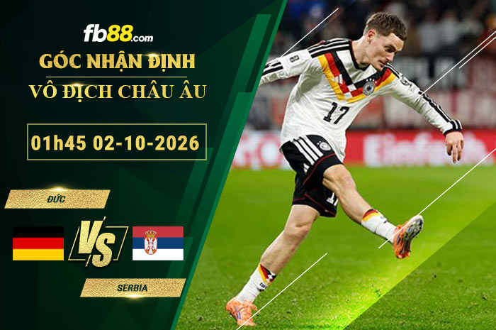 fb88-soi-keo-tran-dau-Đức-vs-Serbia-02-10-2026