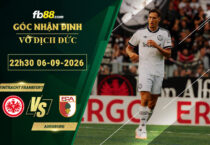 fb88-soi-keo-tran-dau-Eintracht-Frankfurt-vs-Augsburg-06-09-2026