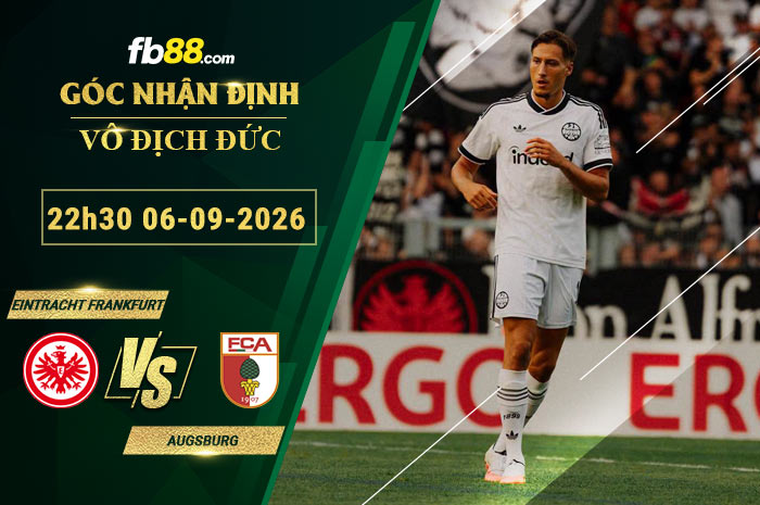 fb88-soi-keo-tran-dau-Eintracht-Frankfurt-vs-Augsburg-06-09-2026