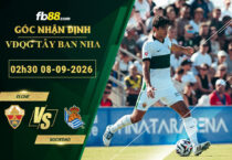 fb88-soi-keo-tran-dau-Elche-vs-Sociedad-08-09-2026