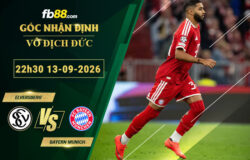 fb88-soi-keo-tran-dau-Elversberg-vs-Bayern-Munich-13-09-2026