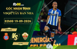 fb88-soi-keo-tran-dau-Espanyol-vs-Elche-19-09-2026