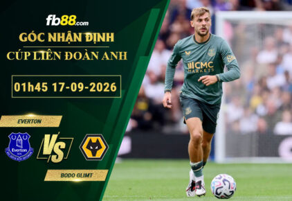 fb88-soi-keo-tran-dau-Everton-vs-Wolves-17-09-2026