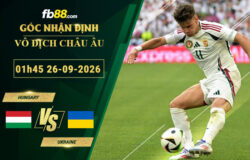 fb88-soi-keo-tran-dau-Hungary-vs-Ukraine-26-09-2026